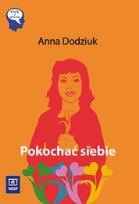 Okładka książki Pokochać siebie - Anna Dodziuk WSIP