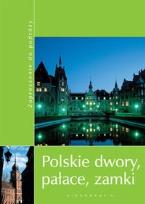 Okładka książki Polskie dwory pałace zamki