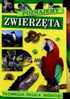 Okładka książki Poznajemy zwierzęta - tajemnice świata zwierząt