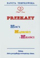 Okładka książki Przekazy Mocy Mądrości i Miłości