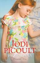 Okładka książki Przemiana - Jodi Picoult