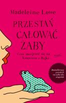 Okładka książki Przestań całować żaby