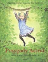 Okładka książki Przygody Astrid - zanim została Astrid Lindgren