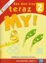 Okładka książki Raz dwa trzy teraz My! 2 Matematyka Część 4