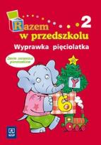 Okładka książki Razem w przedszkolu Wyprawka 2 WSIP