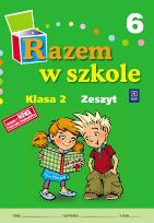 Okładka książki Razem w szkole SP 2 cz. 6 zeszyt WSIP