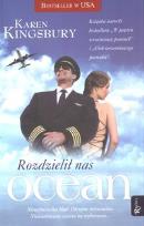 Okładka książki Rozdzielił nas ocean - Karen Kingsbury