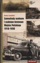 Okładka książki Samochody osobowe i osobowo-terenowe Wojska Polskiego 1918-1950