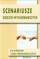 Okładka książki Scenariusze godzin wychowawczych dla gimnazjum i szkół ponadgimnazjalnych