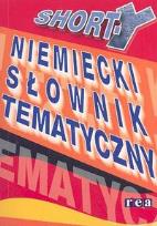 Okładka książki SHORT-Y niemiecki słownik tematyczny REA