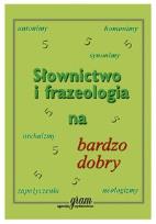 Okładka książki Słownictwo i frazeologia na bardzo dobry GRAM