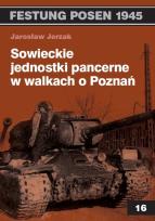 Okładka książki Sowieckie jednostki pancerne w walkach o Poznań