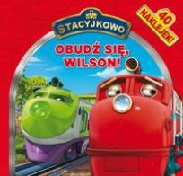 Okładka książki Stacyjkowo - Obudź się Wilson!