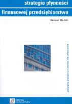 Okładka książki Strategia płynności finansowej przedsiębiorstwa