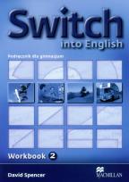 Okładka książki Switch into English 2 WB MACMILLAN