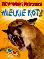 Okładka książki Trójwymiarowe dreszczowce Wielkie koty