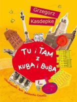 Okładka książki Tu i tam z Kubą i Bubą