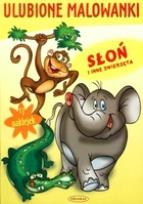 Okładka książki Ulubione malowanki Słoń i inne zwierzęta