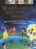 Opakowanie W co się bawią dzieci na całym świecie  REA
