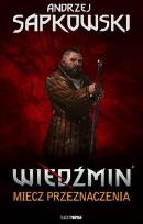 Okładka książki Wiedźmin tom 2 Miecz przeznaczenia