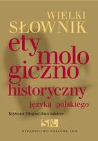 Okładka książki Wielki słownik etymologiczno-historyczny...