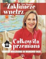 Okładka książki Zaklinacze wnętrz. Całkowita przemiana...