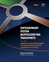 Okładka książki Zintegrowany system bezpieczeństwa transportu tom 3