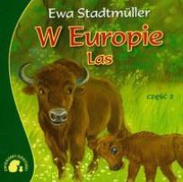 Okładka książki Zwierzaki-dzieciaki - W Europie. Las cz.2