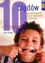 Okładka książki 10 błędów popełnianych przez dobrych rodziców