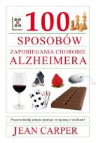 Okładka książki 100 sposobów zapobiegania chorobie Alzheimera