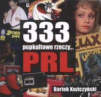 Okładka książki 333 popkultowe rzeczy... PRL br