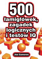 Okładka książki 500 łamigłówek, zagadek logicznych i testów IQ