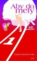 Okładka książki Aby do mety