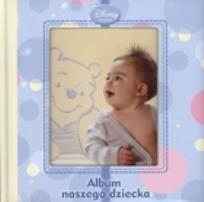 Okładka książki Album naszego dziecka