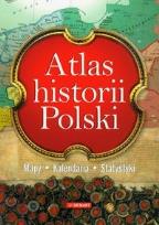 Okładka książki Atlas historii Polski. Mapy-Kalendaria-Statystyki