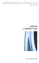 Okładka książki Badania z udziałem ludzi Antologia bioetyki tom 3