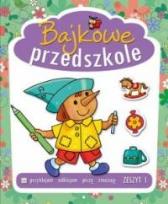 Okładka książki Bajkowe przedszkole zeszyt 1
