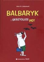 Okładka książki Balbaryk i skrzydlate psy