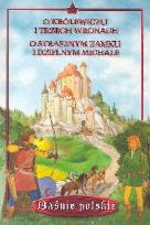 Okładka książki Baśnie. O królewiczu i trzech wronach
