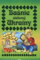 Okładka książki Baśnie zielonej Ukrainy