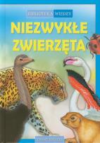 Okładka książki Biblioteka wiedzy - Niezwykłe zwierzęta