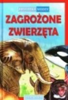 Okładka książki Biblioteka wiedzy - Zagrożone zwierzęta