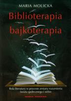 Okładka książki Biblioterapia i bajkoterapia - Molicka Maria