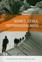 Okładka książki Biznes, etyka, odpowiedzialność