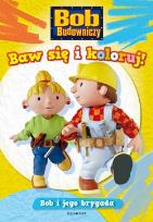 Okładka książki Bob Budowniczy - Bob i jego brygada.