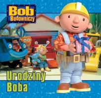 Okładka książki Bob Budowniczy - Urodziny Boba