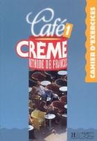 Okładka książki Cafe Creme 1 Zeszyt ćwiczeń