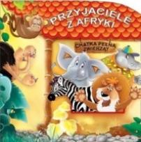 Okładka książki Chatka pełna zwierząt. Przyjaciele z Afryki