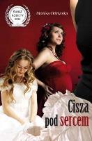 Okładka książki Cisza pod sercem - Monika Orłowska