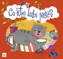 Okładka książki Co kto lubi jeść?